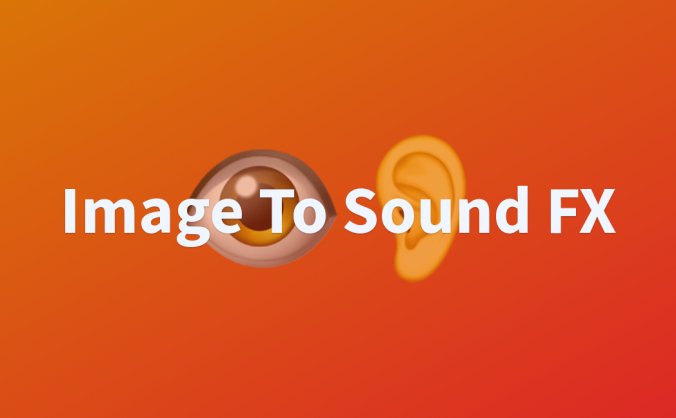 Image To Sound FX