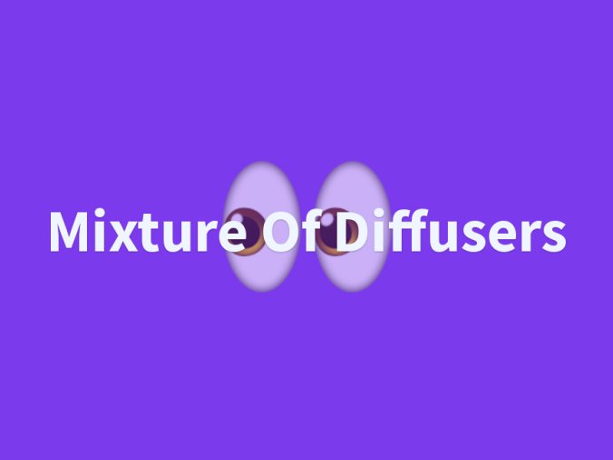 Mixture Of Diffusers